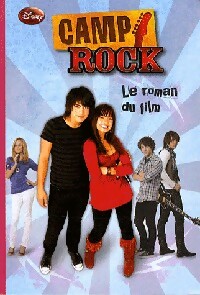 Image du vendeur pour Camp Rock, le roman du film - Lucy Ruggles mis en vente par Book Hmisphres