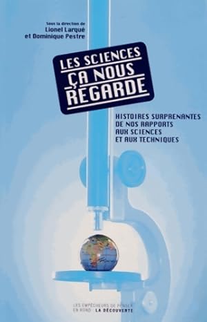 Image du vendeur pour Les sciences ?a nous regarde - Lionel Larque mis en vente par Book Hmisphres