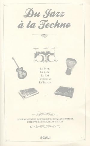 Seller image for Du jazz ? la techno : Le funk de james brown ? prince le jazz le ra? le reggae la techno - Marc Zisman for sale by Book Hmisphres