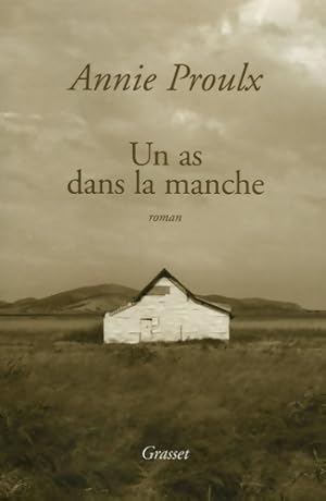 Image du vendeur pour Un as dans la manche - Annie Proulx mis en vente par Book Hmisphres