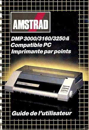 Guide d'utilisateur pour Amstrad DMP 3000/3160 compatible pc imprimante par points - Collectif
