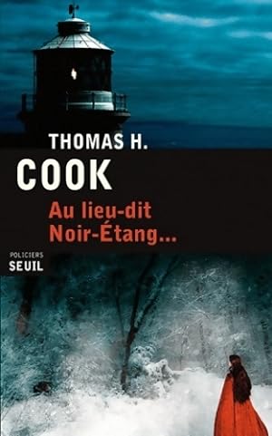 Image du vendeur pour Au lieu-dit noir-etang - Thomas H. Cook mis en vente par Book Hmisphres