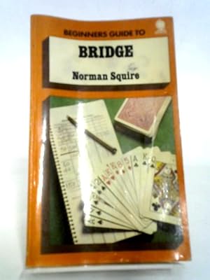 Bild des Verkufers fr Beginners Guide to Bridge zum Verkauf von World of Rare Books