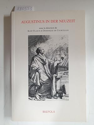 Bild des Verkufers fr Augustinus in der Neuzeit : Colloque de la Herzog August Bibliothek de Wolfenbttel 14-17 octobre 1996 : zum Verkauf von Versand-Antiquariat Konrad von Agris e.K.