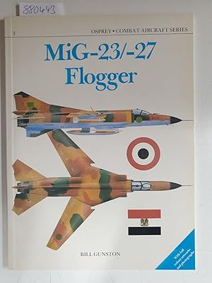 Immagine del venditore per Mig 23/27 Flogger (Combat Aircraft Series, 3) venduto da Versand-Antiquariat Konrad von Agris e.K.