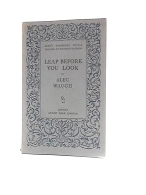 Bild des Verkufers fr Leap Before You Look zum Verkauf von World of Rare Books