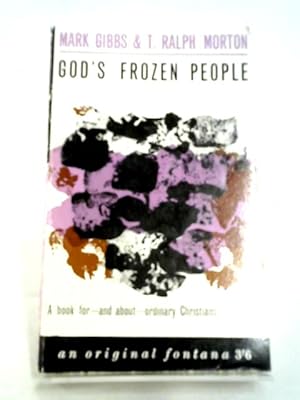 Bild des Verkufers fr God's Frozen People: A Book For And About Ordinary Christians zum Verkauf von World of Rare Books