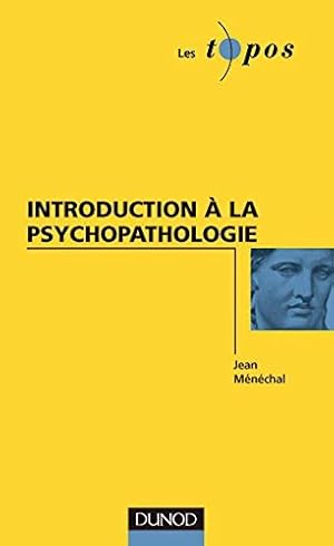 Introduction à la psychopathologie