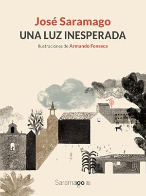 Imagen del vendedor de Una luz inesperada (Spanish Edition) by Saramago, Jos© [Hardcover ] a la venta por booksXpress