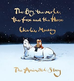 Image du vendeur pour The Boy, the Mole, the Fox and the Horse: The Animated Story mis en vente par Paul Brown