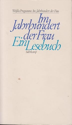 Bild des Verkufers fr Im Jahrhundert der Frau : e. Lesebuch. ausgew. von Elisabeth Borchers . [Renate Adler .] / Weisses Programm zum Verkauf von Allguer Online Antiquariat