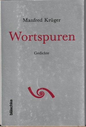 Wortspuren. Gedichte