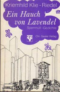 Ein Hauch von Lavendel. Sperrmüll-Gedichte. Signiert von der Autorin