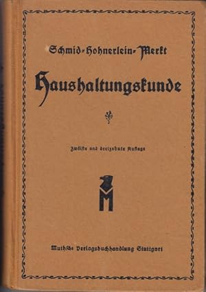 Haushaltungskunde. Lehr- und Lesebuch für Mädchen.