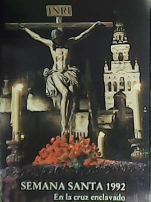 Bild des Verkufers fr Semana Santa 1992. En la cruz enclavado. zum Verkauf von Librera y Editorial Renacimiento, S.A.