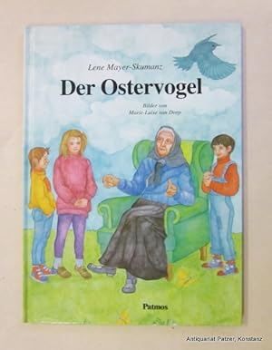 Der Ostervogel. Düsseldorf, Patmos, 1994. Fol. Durchgängig farbig illustriert von Marie-Luise van...