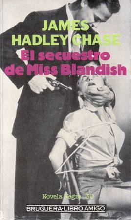 Imagen del vendedor de El secuestro de Miss Blandish. a la venta por Librera y Editorial Renacimiento, S.A.