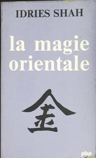 Bild des Verkufers fr La magie orientale. Publicado por Paris, Petite Bibliothque Payot, 1980., 1980 zum Verkauf von Librera y Editorial Renacimiento, S.A.