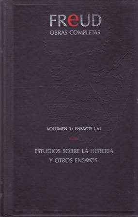 Imagen del vendedor de Freud Obras completas Vol. 1: Ensayos I-VI: La histeria y otros ensayos. I. Carta sobre el bachillerato. II. Prlogo y notas al libro de Bernheim. III. Estudio comparativo de las parlisis motrices orgnicas e histricas. IV. Un caso de curacin hipntica. V. Charcot. VI. Estudios sobre la histeria. a la venta por Librera y Editorial Renacimiento, S.A.