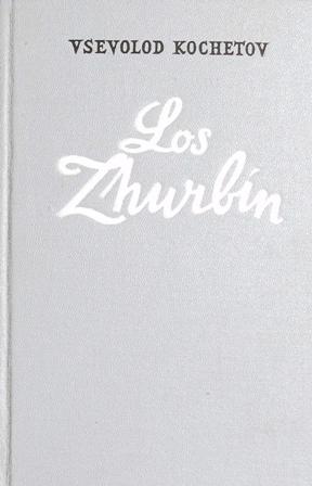 Imagen del vendedor de Los Zhurbin. a la venta por Librera y Editorial Renacimiento, S.A.