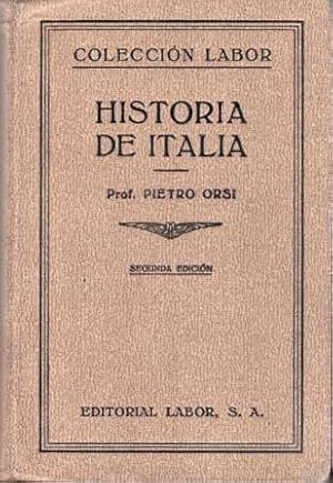 Seller image for Historia de Italia. Con 68 figuras, 16 lminas y 3 mapas en color. Traduccin de Juan Moneva y Puyol. Historia antigua. Historia medieval. Historia moderna. Historia contempornea. for sale by Librera y Editorial Renacimiento, S.A.