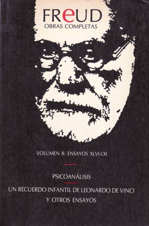Seller image for Freud Obras completas Vol. 8: Ensayos XLVI-LXI: Psicoanlisis. Un recuerdo infantil de Leonardo de Vinci y otros ensayos. for sale by Librera y Editorial Renacimiento, S.A.