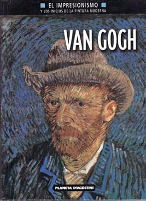Imagen del vendedor de El Impresionismo y los inicios de la Pintura Moderna: Van Gogh. a la venta por Librera y Editorial Renacimiento, S.A.