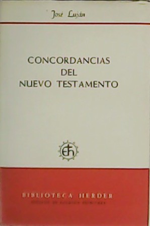 Imagen del vendedor de Concordancias del Nuevo Testamento. a la venta por Librera y Editorial Renacimiento, S.A.