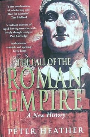 Image du vendeur pour The Fall of the Roman Empire: A New History. mis en vente par Librería y Editorial Renacimiento, S.A.