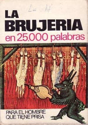 Imagen del vendedor de La brujera en 25000 palabras. a la venta por Librera y Editorial Renacimiento, S.A.