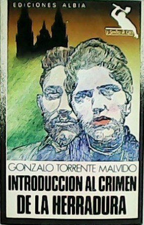 Seller image for Introduccin al crimen de la herradura. Eplogo de Jess Vicente Chamorro. for sale by Librera y Editorial Renacimiento, S.A.