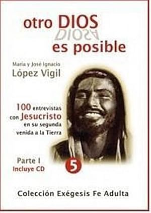 Immagine del venditore per Otro Dios es posible I : 100 entrevistas con Jesucristo en su segunda venida a la Tierra (Coleccin Exgesis Fe adulta, Band 5) venduto da Rheinberg-Buch Andreas Meier eK