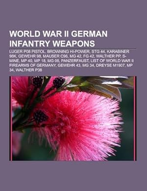 Bild des Verkufers fr World War II German infantry weapons zum Verkauf von Rheinberg-Buch Andreas Meier eK