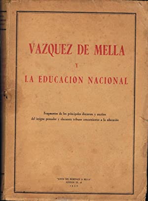 Bild des Verkufers fr VAZQUEZ DE MELLA Y LA EDUCACIN NACIONAL zum Verkauf von Librovicios