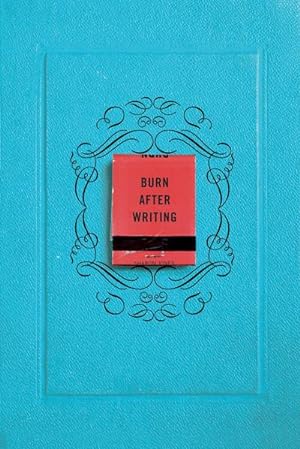 Bild des Verkäufers für Burn After Writing zum Verkauf von Rheinberg-Buch Andreas Meier eK