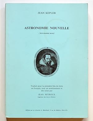 Image du vendeur pour L'ASTRONOMIE NOUVELLE (Astronomia Nova). mis en vente par Librairie l'Art et l'Affiche