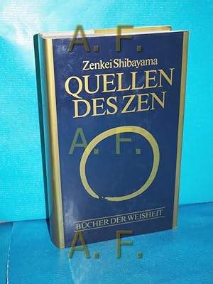 Imagen del vendedor de Quellen des Zen (Bcher der Weisheit) a la venta por Antiquarische Fundgrube e.U.