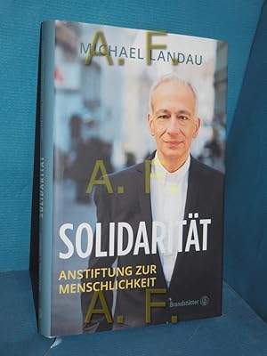 Seller image for Solidaritt : Anstiftung zur Menschlichkeit. for sale by Antiquarische Fundgrube e.U.