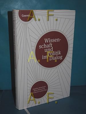 Bild des Verkufers fr Wissenschaft und Politik im Dialog Angelika Striedinger, Maria Maltschnig, Karl-Renner-Institut (Hg.) zum Verkauf von Antiquarische Fundgrube e.U.