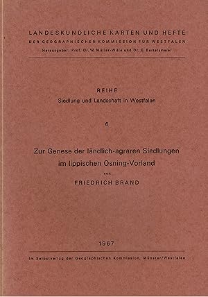 Imagen del vendedor de Zur Genese der lndlich-agraren Siedlungen im lippischen Osning-Vorland ( Landeskundliche Karten und Hefte / Reihe: Siedlung und Landschaft in Westfalen Band 6) a la venta por Paderbuch e.Kfm. Inh. Ralf R. Eichmann