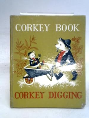 Seller image for Corkey Digging for sale by World of Rare Books