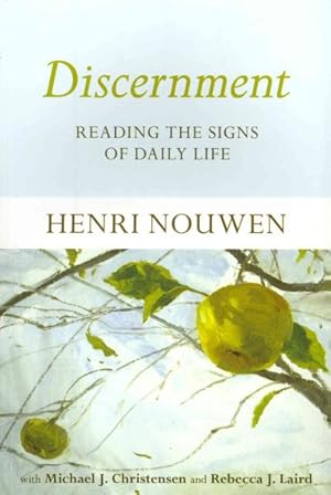 Image du vendeur pour Discernment : Reading the Signs of Daily Life mis en vente par GreatBookPrices