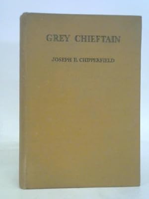 Seller image for Grey Chieftain (illustrated by G. Gifford Ambler) for sale by World of Rare Books