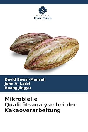 Seller image for Mikrobielle Qualitaetsanalyse bei der Kakaoverarbeitung for sale by moluna