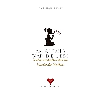 Imagen del vendedor de Am Anfang war die Liebe a la venta por moluna