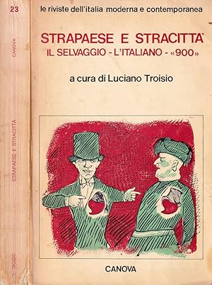 Bild des Verkufers fr Strapaese e stracitt Il selvaggio - L'italiano - "900" zum Verkauf von Biblioteca di Babele