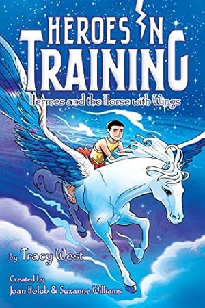 Seller image for Hermes and the Horse with Wings (Heroes in Training) by West, Tracey [Hardcover ] for sale by booksXpress