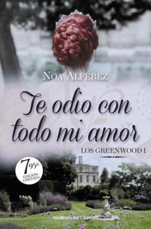 Imagen del vendedor de TE ODIO CON TODO MI AMOR (LOS GREENWOOD 1) a la venta por KALAMO LIBROS, S.L.