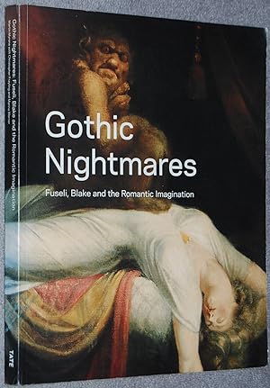 Gothic Nightmares : Fuseli, Blake and the Romantic Imagination