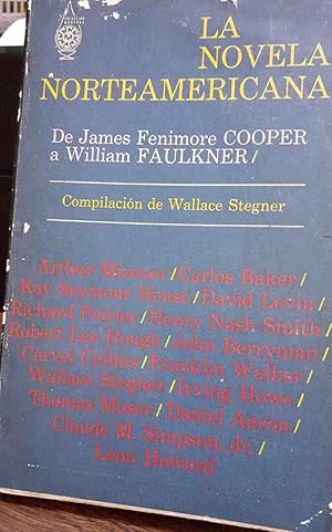 LA NOVELA NORTEAMERICANA, DE COOPER, James Fenimore A William FAULKNER,